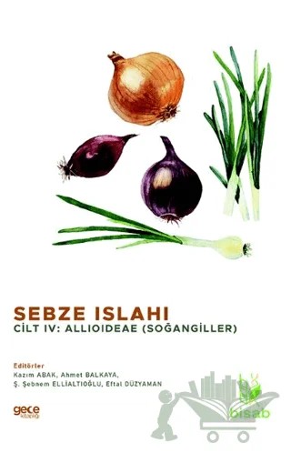 Sebze Islahı Cilt 4 – Kazım Abak, Ş. Şebnem Ellialtıoğlu, Eftal Düzyaman – Gece Kitaplığı kitap kapağı