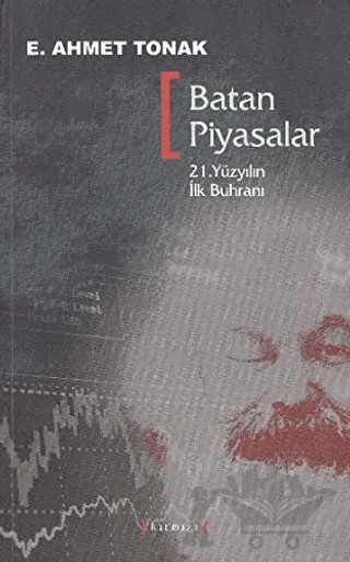 Batan Piyasalar - 21. Yüzyılın İlk Buhranı – E. Ahmet Tonak – Kırmızı Yayınları kitap kapağı