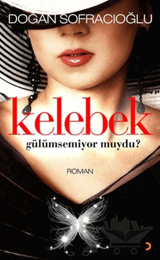 Kelebek Gülümsemiyor muydu? – Doğan Sofracıoğlu – Cinius Yayınları kitap kapağı
