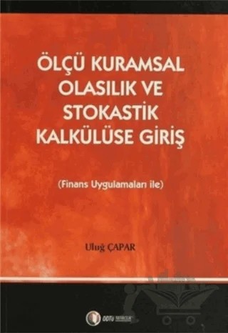 Ölçü Kuramsal Olasılık ve Stokastik Kalkülüse Giriş – Uluğ Çapar – ODTÜ Geliştirme Vakfı Yayıncılık kitap kapağı