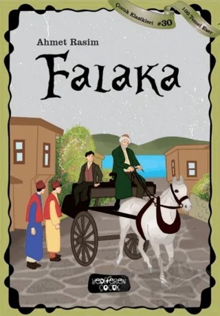 Falaka - Çocuk Klasikleri 30 – Ahmet Rasim – Yediveren Çocuk kitap kapağı