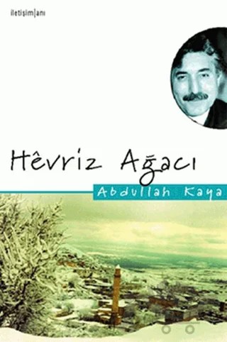 Hevriz Ağacı – Abdullah Kaya – İletişim Yayınevi kitap kapağı