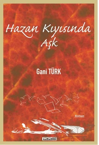 Hazan Kıyısında Aşk – Gani Türk – Zamansız Edebiyat kitap kapağı