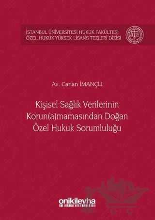 Kişisel Sağlık Verilerinin Korun(a)mamasından Doğan Özel Hukuk Sorumluluğu – Canan İmançlı – On İki Levha Yayınları kitap kapağı