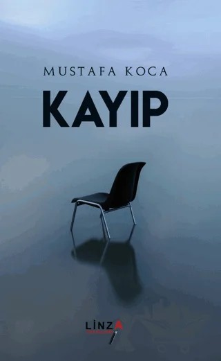 Kayıp – Mustafa Koca – Linza Yayınları kitap kapağı