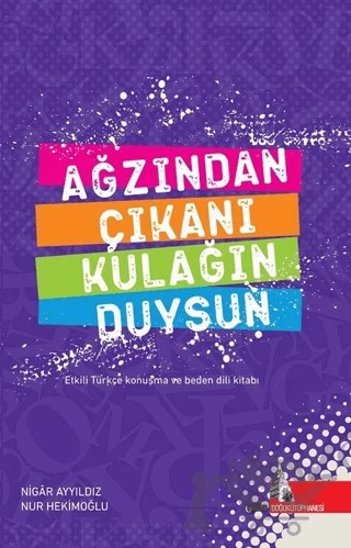 Ağzından Çıkanı Kulağın Duysun – Nigar Ayyıldız, Nur Hekimoğlu – Doğu Kütüphanesi kitap kapağı
