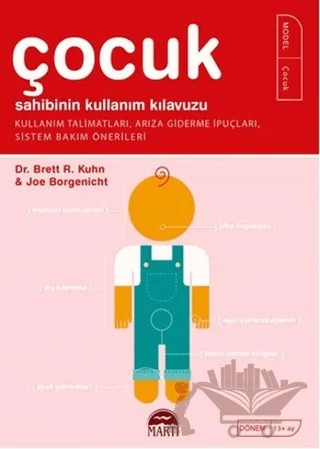Çocuk Sahibinin Kullanım Kılavuzu – Brett R. Kuhn, Joe Borgenicht – Martı Yayınları kitap kapağı