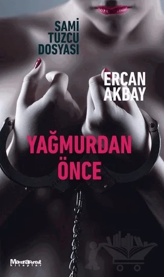 Yağmurdan Önce – Ercan Akbay – Maceraperest Kitaplar kitap kapağı