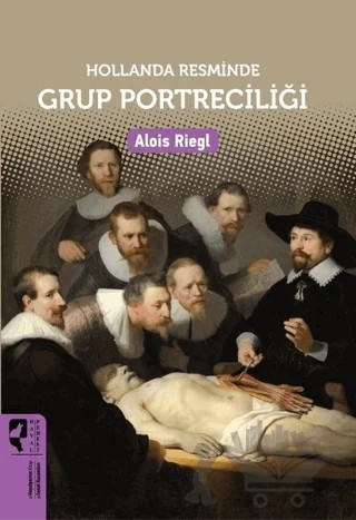 Hollanda Resminde Grup Portreciliği – Alois Riegl – HayalPerest Kitap kitap kapağı