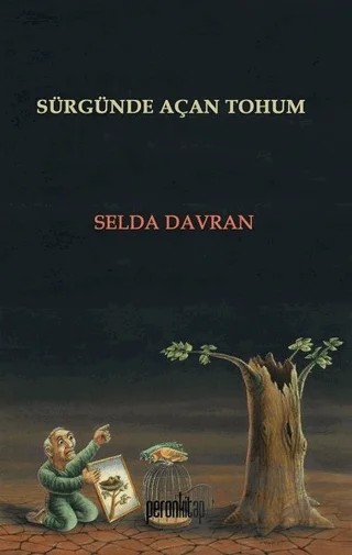 Sürgünde Açan Tohum – Selda Davran – Peron Kitap kitap kapağı