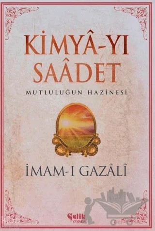 Kimya-yı Saadet - İmam Gazali – İmam Gazali – Çelik Yayınevi kitap kapağı