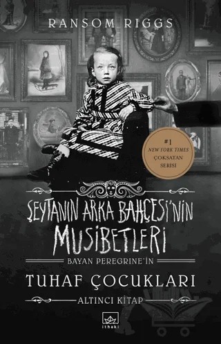 Şeytanın Arka Bahçesi’nin Musibetleri (Bayan Peregrine’in Tuhaf Çocukları 6. Kitap) – Ransom Riggs – İthaki Yayınları kitap kapağı