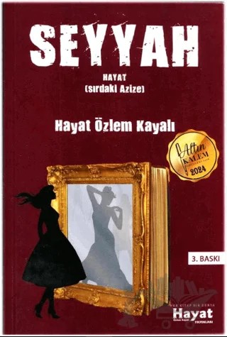 Seyyah (Sırdaki Azize) – Hayat Özlem Kayalı – Hayat Özlem Kayalı Yayınları kitap kapağı
