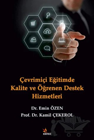 Çevrimiçi Eğitimde Kalite ve Öğrenen Destek Hizmetleri – Kamil Çekerol, Emin Özen – Kriter Yayınları kitap kapağı