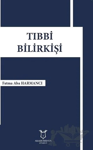 Tıbbi Bilirkişi – Fatma Aba Harmancı – Akademisyen Kitabevi kitap kapağı