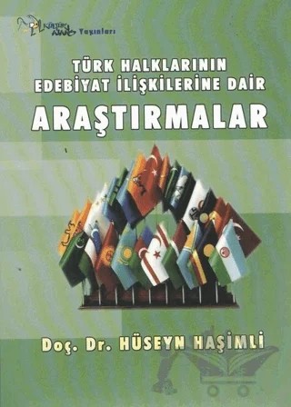 Türk Halklarının Edebiyat İlişkilerine Dair Araştırmalar – Hüseyin Haşimli – Kültür Ajans Yayınları kitap kapağı