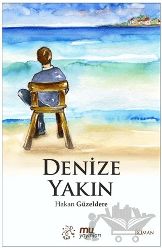 Denize Yakın – Hakan Güzeldere – Mu Yayınları kitap kapağı