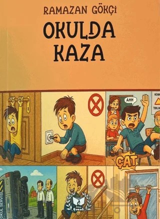 Okulda Kaza – Ramazan Gökçi – Ateş Yayınları kitap kapağı