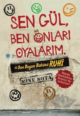 Sen Gül, Ben Onları Oyalarım – Mine Sota – Vadi Yayınları kitap kapağı