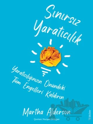 Sınırsız Yaratıcılık – Martha Alderson – Sola Unitas kitap kapağı