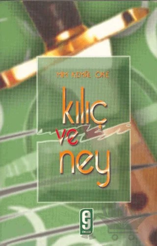 Kılıç ve Ney – Mim Kemal Öke – Etkileşim Yayınları kitap kapağı