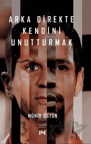Arka Direkte Kendini Unutturmak – Münir Üstün – Profil Kitap kitap kapağı