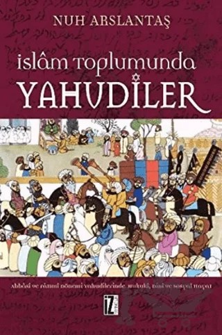 İslam Toplumunda Yahudiler – Nuh Arslantaş – İz Yayıncılık kitap kapağı