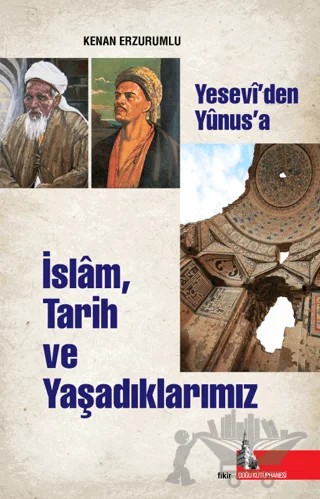 İslam Tarih ve Yaşadıklarımız – Kolektif – Doğu Kütüphanesi kitap kapağı