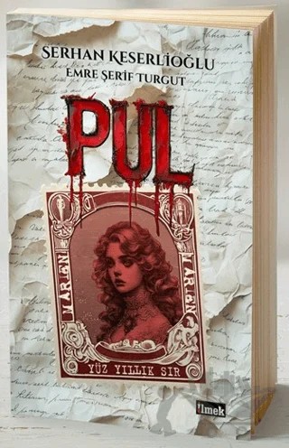 Pul - Yüz Yıllık Sır – Serhan Keserlioğlu, Emre Şerif Turgut – İlmek Kitap kitap kapağı
