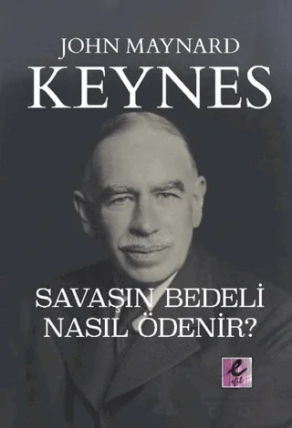 Savaşın Bedeli Nasıl Ödenir? – John Maynard Keynes – Efil Yayınevi kitap kapağı