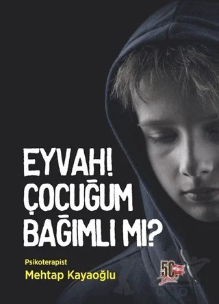 Eyvah! Çocuğum Bağımlı Mı? – Mehtap Kayaoğlu – Nesil Yayınları kitap kapağı