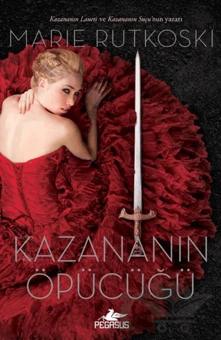Kazananın Öpücüğü – Marie Rutkoski – Pegasus Yayınları kitap kapağı