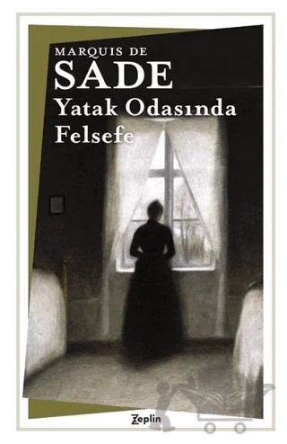 Yatak Odasında Felsefe – Marquis de Sade – Zeplin Kitap kitap kapağı
