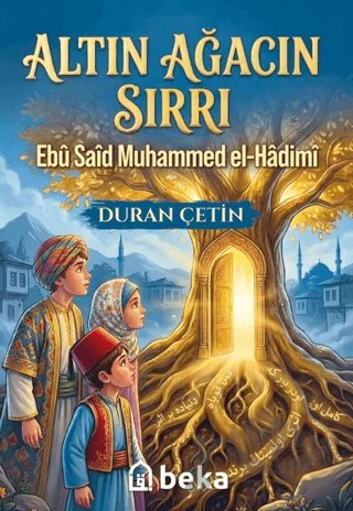 Altın Ağacın Sırrı – Duran Çetin – Beka Yayınları kitap kapağı