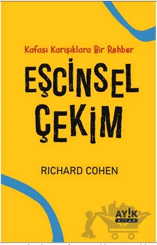 Eşcinsel Çekim – Richard Cohen – Ayık Kitap kitap kapağı