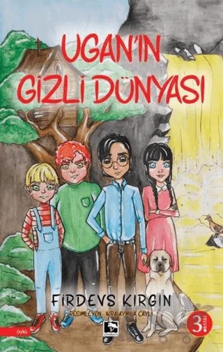Ugan'ın Gizli Dünyası – Firdevs Kırgın – Çınaraltı Yayınları kitap kapağı