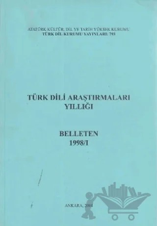 Türk Dili Araştırmaları Yıllığı: Belleten 1998-I – Kolektif – Türk Dil Kurumu Yayınları kitap kapağı