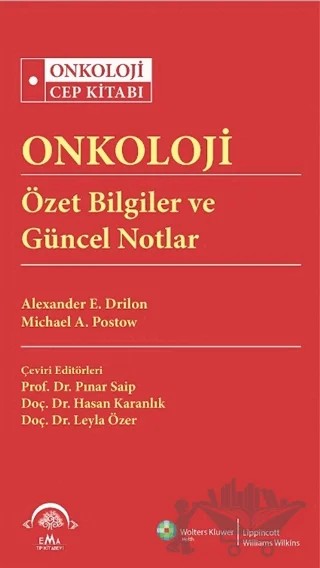 Onkoloji Özet Bilgiler ve Güncel Notlar – Alexander E. Drilon, Michael A. Postow – EMA Tıp Kitabevi kitap kapağı