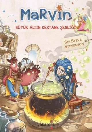 Marvin - Büyük Altın Kestane Şenliği – Sir Steve Stevenson – Yakamoz Yayınevi kitap kapağı