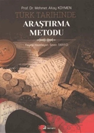 Türk Tarihinde Araştırma Metodu – Mehmet Altay Köymen – Berikan Yayınevi kitap kapağı