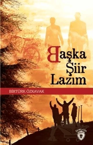 Başka Şiir Lazım – Birtürk Özkavak – Dorlion Yayınları kitap kapağı