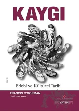 Kaygı – Francis O’Gorman – İstanbul Kültür Üniversitesi - İKÜ Yayınevi kitap kapağı