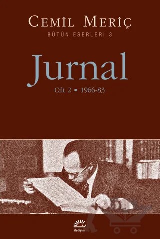 Jurnal Cilt: 2 - Bütün Eserleri 3 – Cemil Meriç – İletişim Yayınevi kitap kapağı