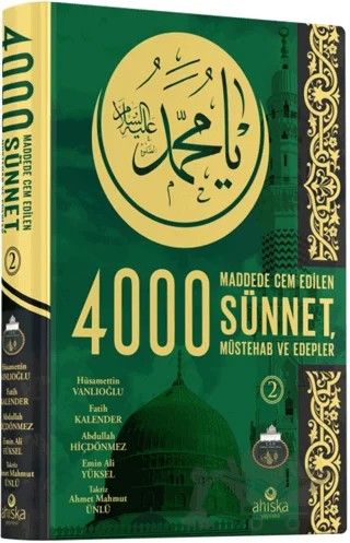 4000 Sünnet Müstehab ve Edepler 2. Cilt – Hüsamettin Vanlıoğlu, Fatih Kalender, Emin Ali Yüksel, Abdullah Hiçdönmez – Ahıska Yayınevi kitap kapağı