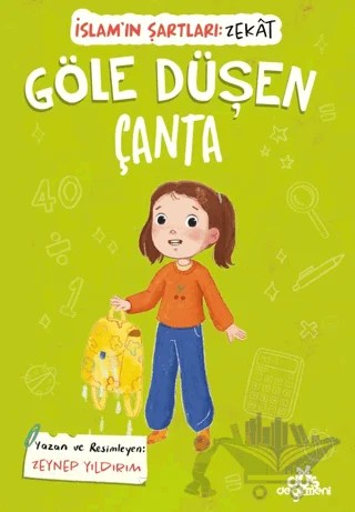 Göle Düşen Çanta, İslam’ın Şartları (Zekât) – Zeynep Yıldırım – Düş Değirmeni kitap kapağı