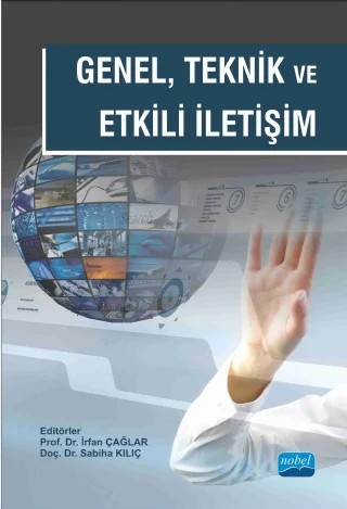 Genel, Teknik ve Etkili İletişim – İrfan ÇAĞLAR, Sabiha Kılıç, Savaş Mutlu, Mustafa Emre ÇAĞLAR, Emrah Aydemir, Kübra Müge DALDAL – Nobel Akademik Yayıncılık kitap kapağı