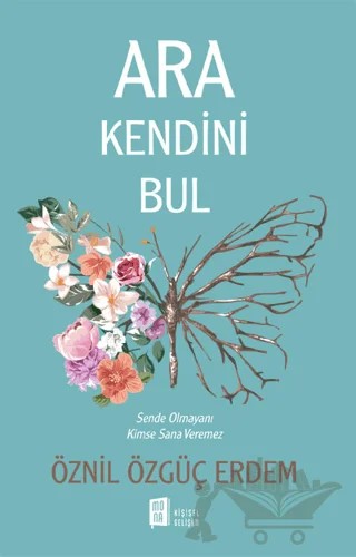 Ara Kendini Bul – Öznil Özgüç Erdem – Mona Kitap kitap kapağı