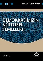 Demokrasimizin Kültürel Temelleri – Mustafa Yılman – Nobel Yayın kitap kapağı