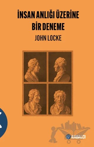 İnsan Anlığı Üzerine Bir Deneme – John Locke – Kabalcı Yayınevi - Doruk Yayınları kitap kapağı