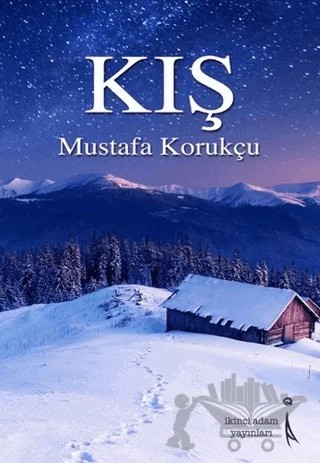 Kış – Mustafa Körükçü – İkinci Adam Yayınları kitap kapağı